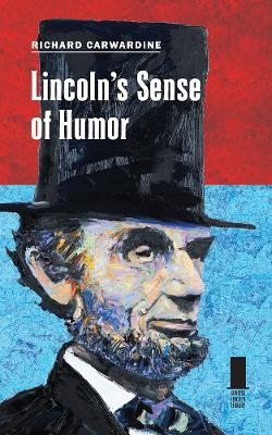 Lincoln's Sense of Humor - Richard Carwardine