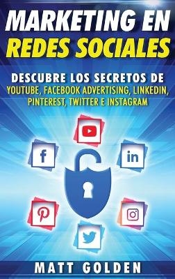 Marketing en redes sociales - Matt Golden