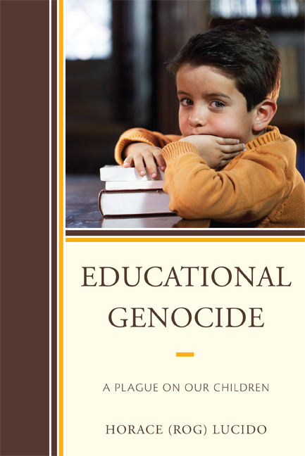 Educational Genocide -  Horace 'Rog' B. Lucido