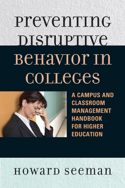 Preventing Disruptive Behavior in Colleges -  Howard Seeman