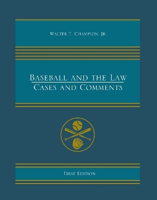 Baseball and the Law
