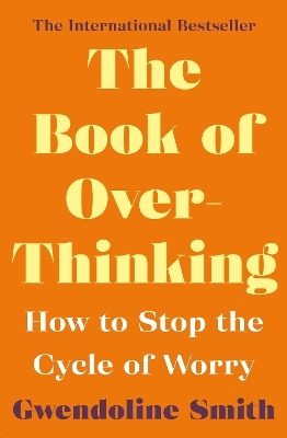 The Book of Overthinking - GWENDOLINE SMITH