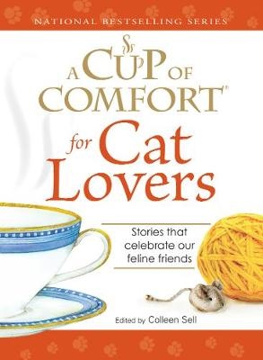 Cup of Comfort for Cat Lovers -  Colleen Sell