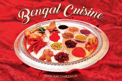 Bengal Cuisine - Maya Ray Chaudhuri