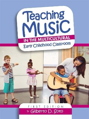 Teaching Music in the Multicultural Early Childhood Classroom