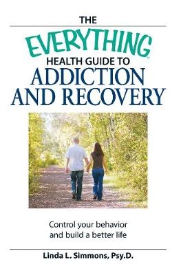 Everything Health Guide to Addiction and Recovery