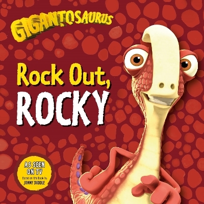 Gigantosaurus - Rock Out, ROCKY -  Cyber Group Studios