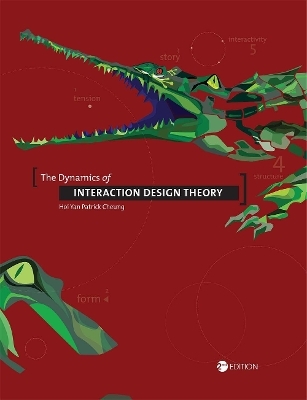 The Dynamics of Interaction Design Theory - Hoi Yan Patrick Cheung