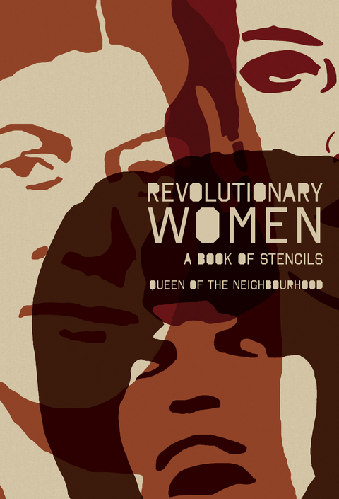 Revolutionary Women - Queen of the Neighbourhood Queen of the Neighbourhood