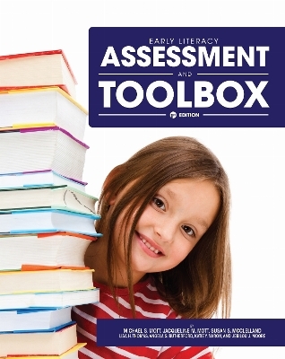 Early Literacy Assessment and Toolbox - M. Mott, J. Mott, S. Mcclelland, L. Thomas, A. Rutherford