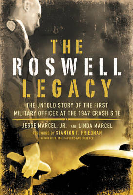 Roswell Legacy -  Jesse Marcel,  Linda Marcel