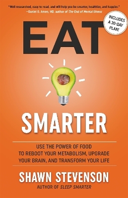 Eat Smarter - Shawn Stevenson