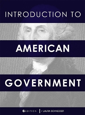Introduction to American Government - Laura Schneider