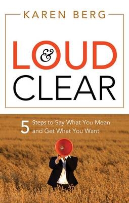 Loud & Clear -  Karen Berg