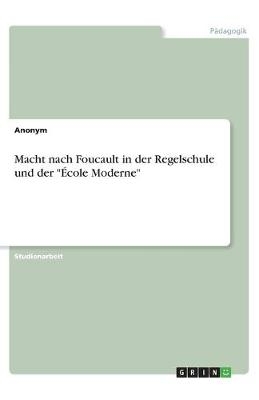 Macht nach Foucault in der Regelschule und der 