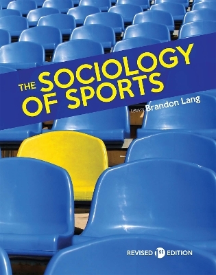 The Sociology of Sports - Brandon Lang