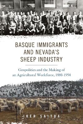 Basque Immigrants and Nevada's Sheep Industry - Iker Saitua