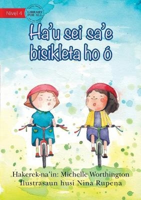 I'll Ride With You (Tetun edition) - Ha'u sei sa'e bisikleta ho &oacute; - Michelle Worthington