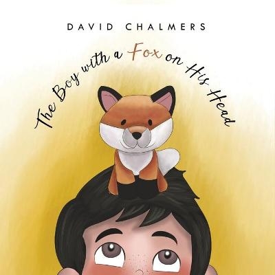 The Boy with a Fox on His Head - David Chalmers