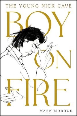 Boy on Fire - Mark Mordue