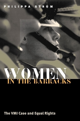 Women in the Barracks - Philippa Strum