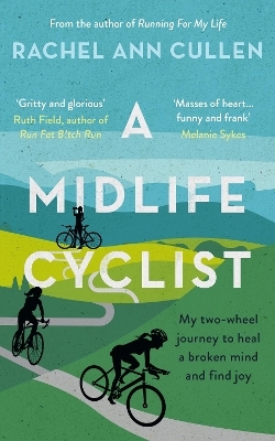 A Midlife Cyclist - Rachel Ann Cullen
