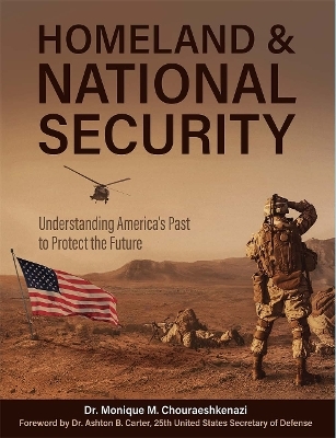 Homeland and National Security - Monique M. Chouraeshkenazi