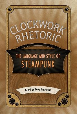 Clockwork Rhetoric - 