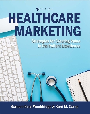 Healthcare Marketing - Kerri M. Camp, Barbara Ross Wooldridge
