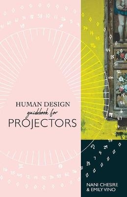 Human Design Guidebook for Projectors