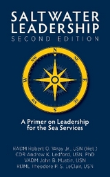 Saltwater Leadership, Second Edition - Wray, Robert O.; Mustin, John B.; LeClair, Theodore P; Ledford, Andrew, USN