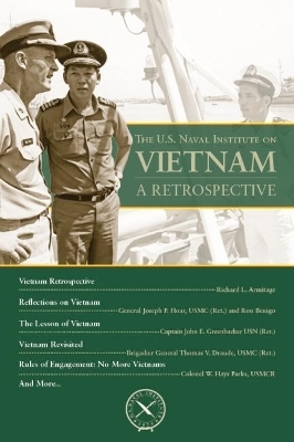The U.S. Naval Institute on Vietnam: Retrospective - 
