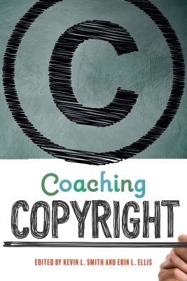 Coaching Copyright - Kevin L. Smith, Erin L. Ellis
