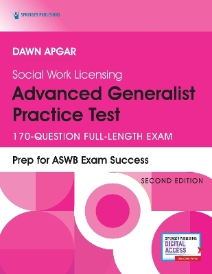 Social Work Licensing Advanced Generalist Practice Test, Second Edition - Dawn Apgar