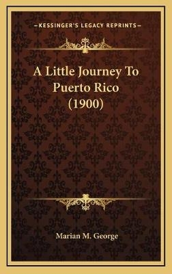 A Little Journey To Puerto Rico (1900)