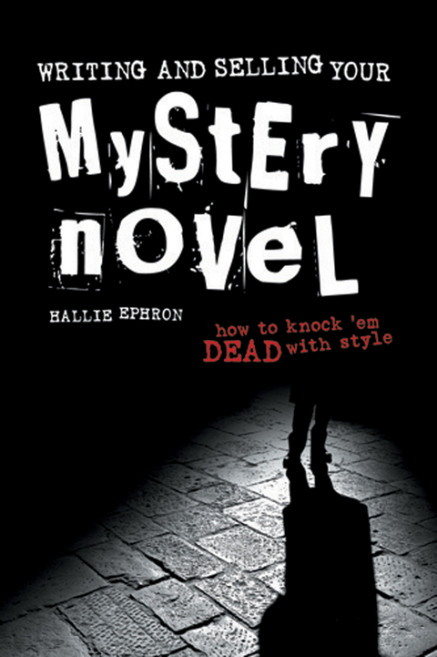 Writing and Selling Your Mystery Novel -  Hallie Ephron