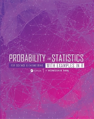 Probability and Statistics for Science and Engineering with Examples in R