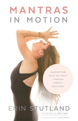 Mantras in Motion - Erin Stutland
