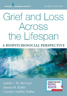 Grief and Loss Across the Lifespan - Judith L. M. McCoyd, Jeanne Koller, Carolyn Ambler Walter