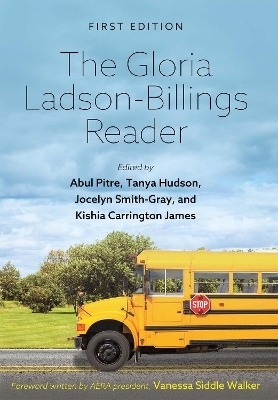 The Gloria Ladson-Billings Reader - 