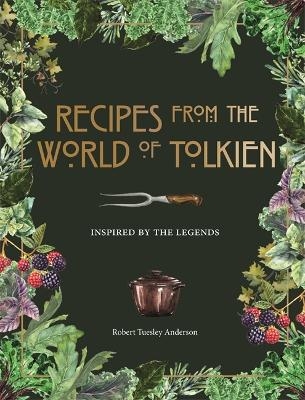 Recipes from the World of Tolkien -  Pyramid, Robert Tuesley Anderson