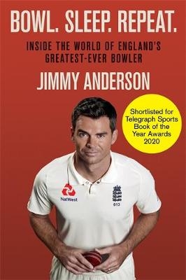 Bowl. Sleep. Repeat. - Jimmy Anderson