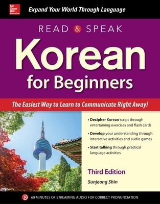 Read and Speak Korean for Beginners, Third Edition - Sunjeong Shin