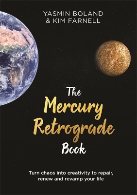 The Mercury Retrograde Book - Yasmin Boland, Kim Farnell