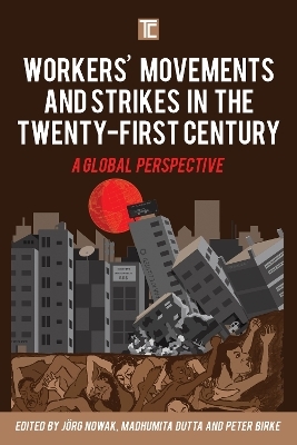Workers' Movements and Strikes in the Twenty-First Century - 