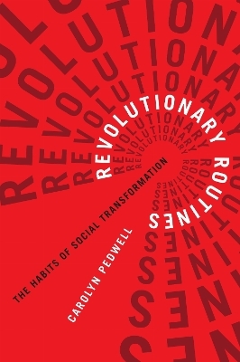 Revolutionary Routines - Carolyn Pedwell
