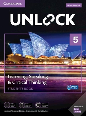 Unlock Level 5 Listening, Speaking & Critical Thinking Student&rsquo;s Book, Mob App and Online Workbook w/ Downloadable Audio and Video - Jessica Williams, Sabina Ostrowska
