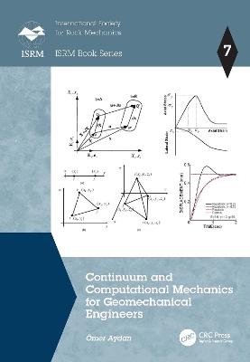 Continuum and Computational Mechanics for Geomechanical Engineers - Eomer Aydan