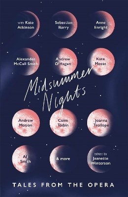 Midsummer Nights: Tales from the Opera: - Jeanette Winterson