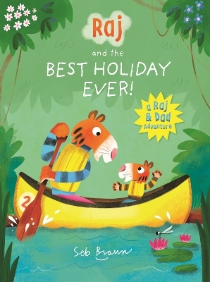 Raj and the Best Holiday Ever - Sebastien Braun